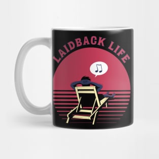 Laid Back Life, Relax and Chill Beachlife Mug